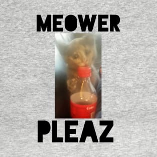 Meower Pleaz T-Shirt